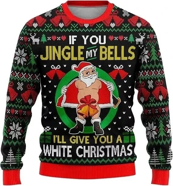 Men's Retro If You Jingle My Bells I'Ll Give You A White Christmas Ugly Christmas Sweater Printed Sweatshirt