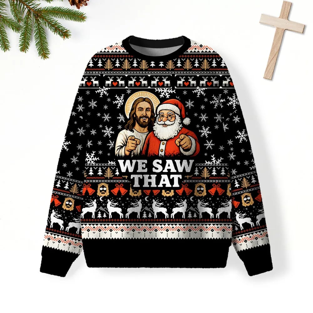 Men's Retro We Saw That Jesus & Santa Ugly Sweatshirt Printed Sweatshirt