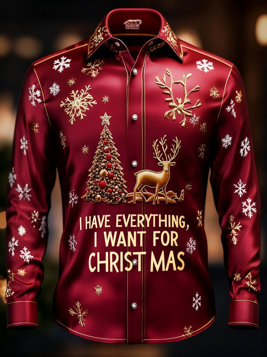 Men's “I HAVE EVERYTHING, I WANT FOR CHRISTMAS�?Christmas Long Sleeve Shirt