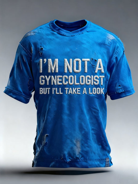 Fun retro "I'm not a gynecologist, but I can take a look" T-shirt