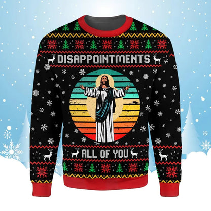 Men's Retro Jesus Disappointments All Of You Ugly Christmas Sweater Printed Sweatshirt
