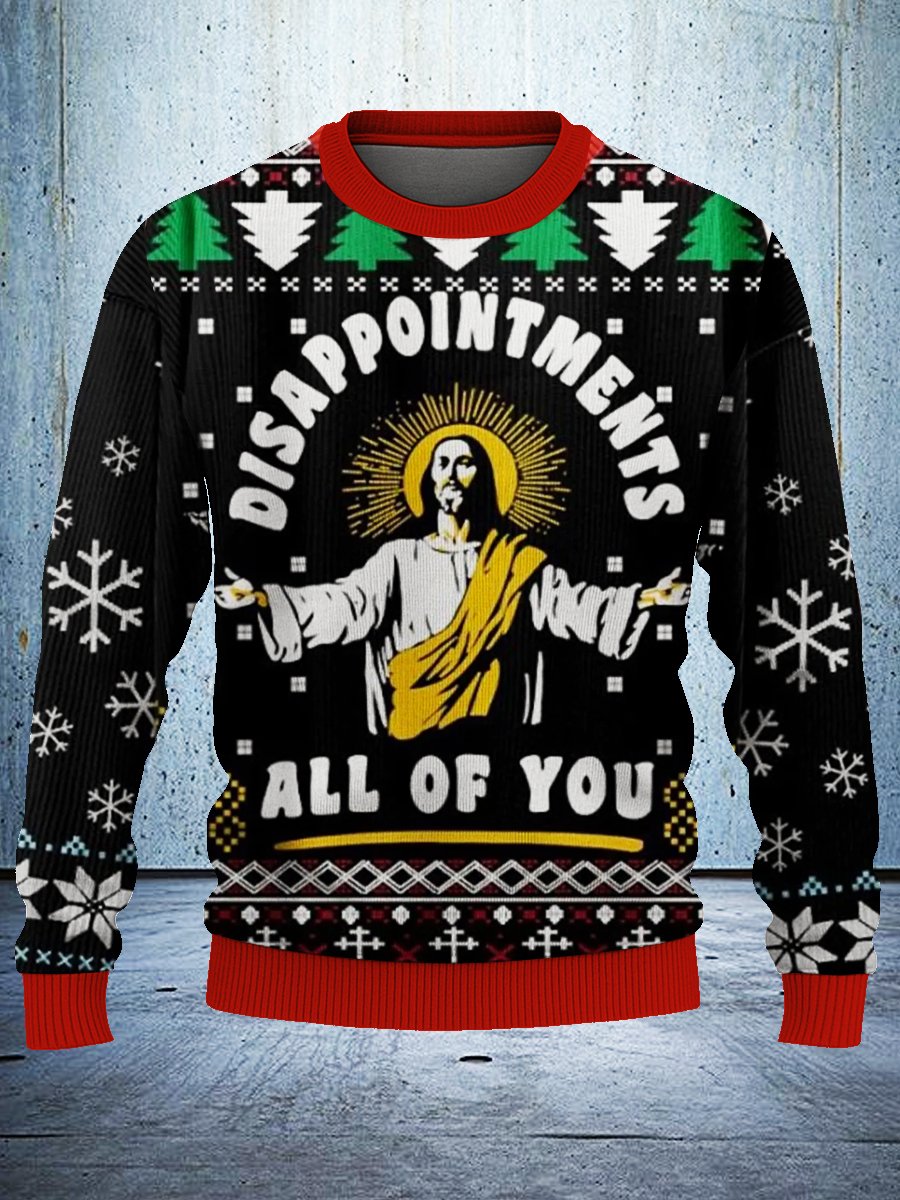 “Disappointments All of You ”Meme Ugly Christmas Sweatshirt