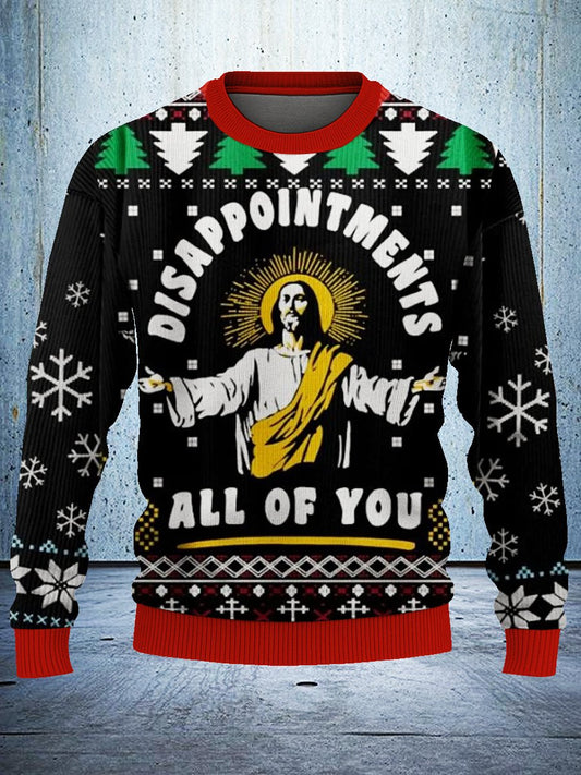 “Disappointments All of You ”Meme Ugly Christmas Sweatshirt