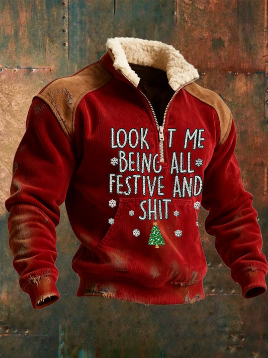 Men's Look At Me Being All Festive And Shit Printed Sweatshirt