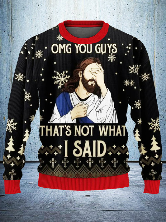 Funny Jesus Christmas Ugly Sweater ï¿?OMG You Guys That’s Not What I Said Holiday