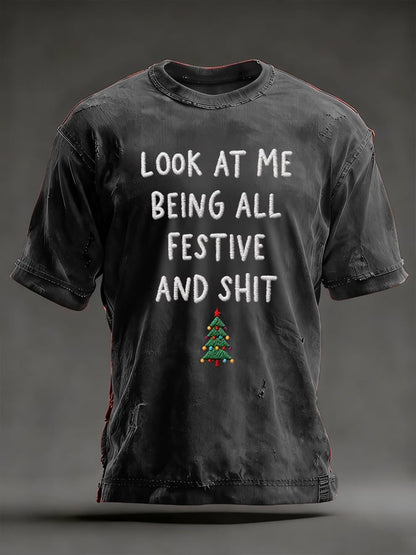 Men's Look At Me Being All Festive And Shit  Print Casual T-shirt
